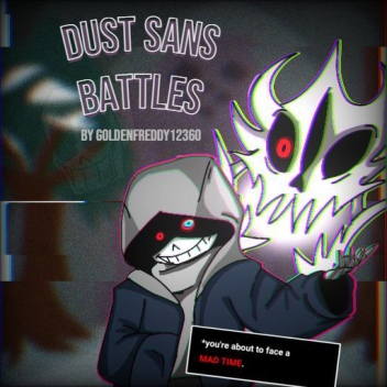 Dust Sans Battles