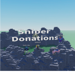 Sniper Donations 2 Testing (BIG UPDATE)