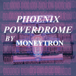 Phoenix Powerdrome by MONEYTRON Group Thumbnail