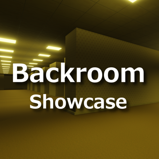 Backroom【Showcase】