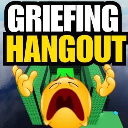 [ 🤡] Griefers Hangout