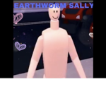 Earthworm sally Gang!!