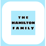 THE HAMILTON FAMILY!