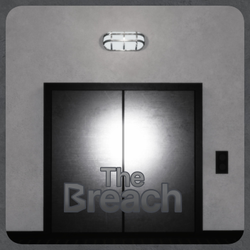 The Breach [ UNDER CONSTRUCTION ]