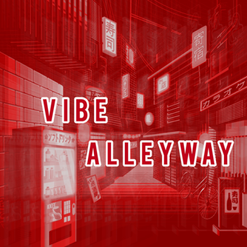 Vibe Alleyway
