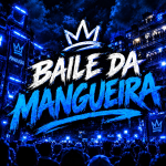 [NOVO!] Baile da Mangueira