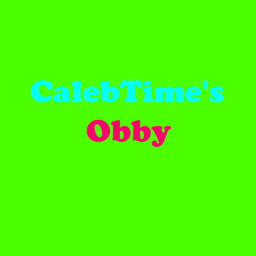 CalebTime's Obby