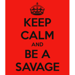 A Savage Will make your Heart Happy