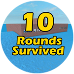 Survived 10 Rounds!