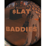 $latt Baddies