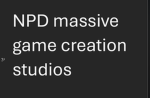 NPD massive game creation studios