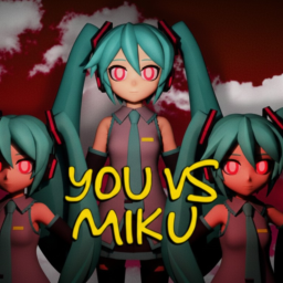 You VS Miku