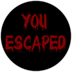 You Escaped!