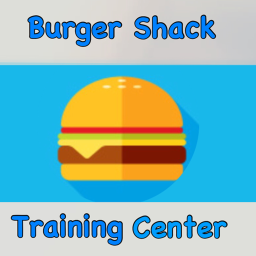 Burger Shack®'s Training Center