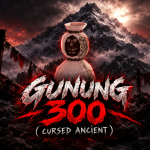 GUNUNG 300 ( CURSED ANCIENT )