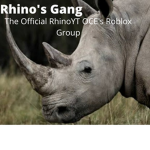 Rhino's Gang(The Official RhinoYTOCE Roblox Group)