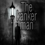 The Kanker Man (HORROR) UPDATE!