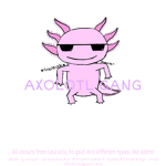 Axolotl’ Gang