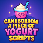 Can I Borrow A Piece Of Yogurt Scripts