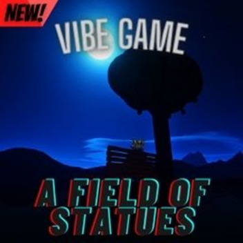 A Field of Statues [NEW SECRETS]