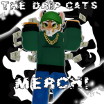 The Drip Cats