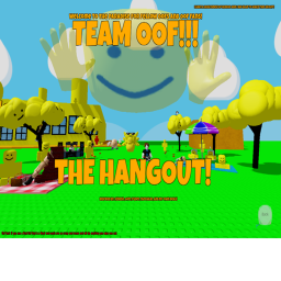 The Team Oof Hangout!