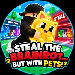 Steal the Brainrot… but with Pets!