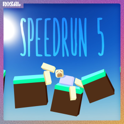 SPEEDRUN 5