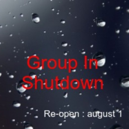 Group In Shut Down Mode Re-open August lst