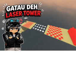 "gak tau deh laser tower"
