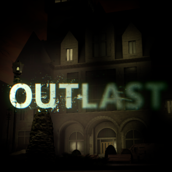 OUTLAST | แก้ไขแล้ว