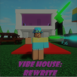 ♤《Vibe house》♤ : Rewritten