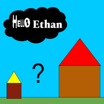Hello, Ethan