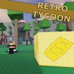 [BOSS UPDATE] 🎫 Retro Tycoon