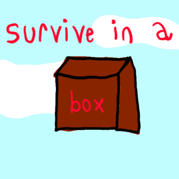 survive in a box