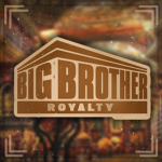 Big Brother Royalty