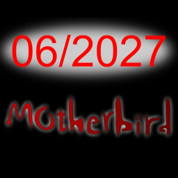 Motherbird [2027]