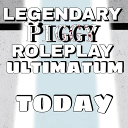 [TODAY]LEGENDARY PIGGY RP CONTINUATION  icon