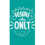 ~ Positive Vibes! ~