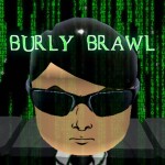 BURLY BRAWL [V4]