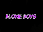 Bloxie boys