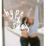 Hype house X Sway House