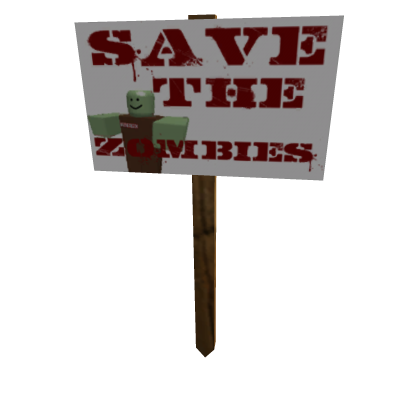 Protest Sign: Save the Zombies