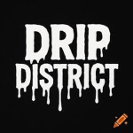 drip district¶