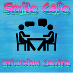 Smile Cafe | Interview Centre V3