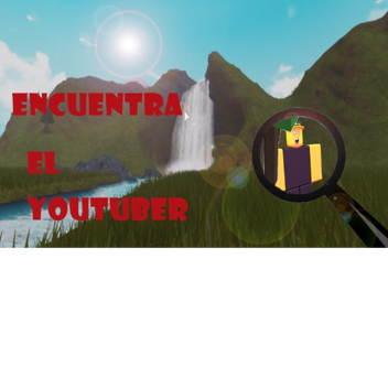 Encuentra el Youtuber🔍❗(BETA)