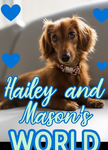 Hailey and Mason’s world