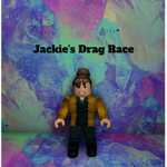 Jackie's Drag Race