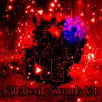 Killstreak Swords V4