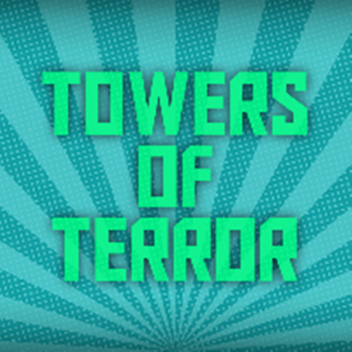 Towers of Terror (BETA)